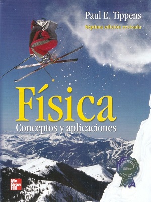 Fisica (Conceptos y aplicaciones) - Tippens - Septima Edicion